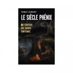 Inspiration lecture : Le Siècle Phénix, Thomas Henninot